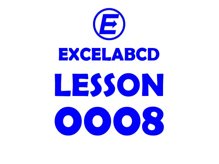 Lesson#8: COUNT, COUNTIF, and combination of IF and COUNTIF