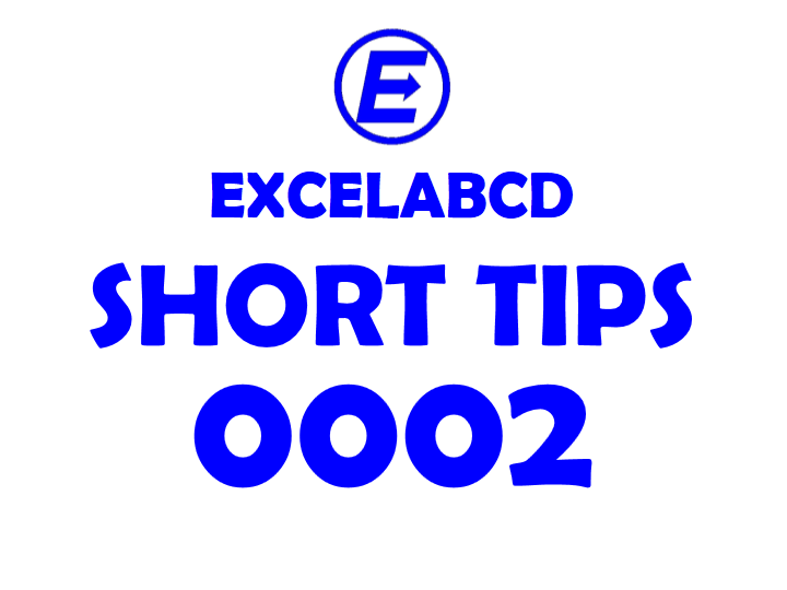 Short Tips#0002: Three shortcuts to work fast in Excel