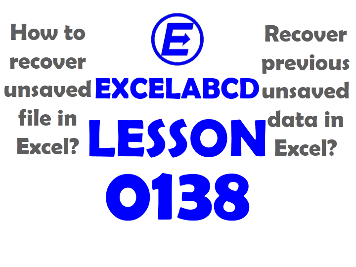 Lesson#138: How to recover unsaved files in Excel
