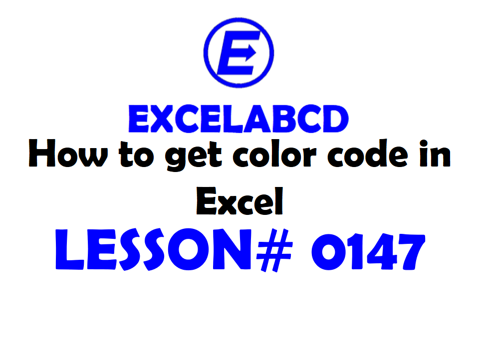 Lesson#147: How to get color code in Excel