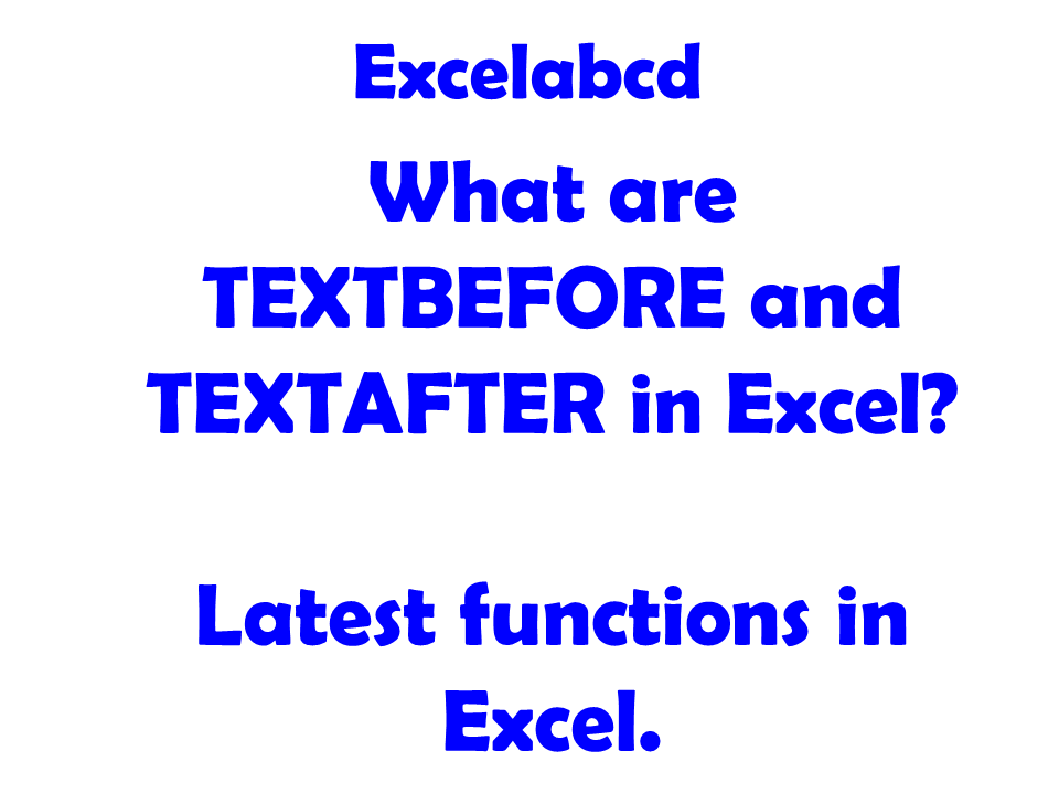 Lesson#162: What are TEXTBEFORE and TEXTAFTER functions in Excel?
