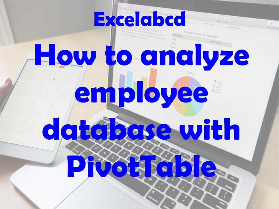 Lesson#168: How to analyze employee database with PivotTable