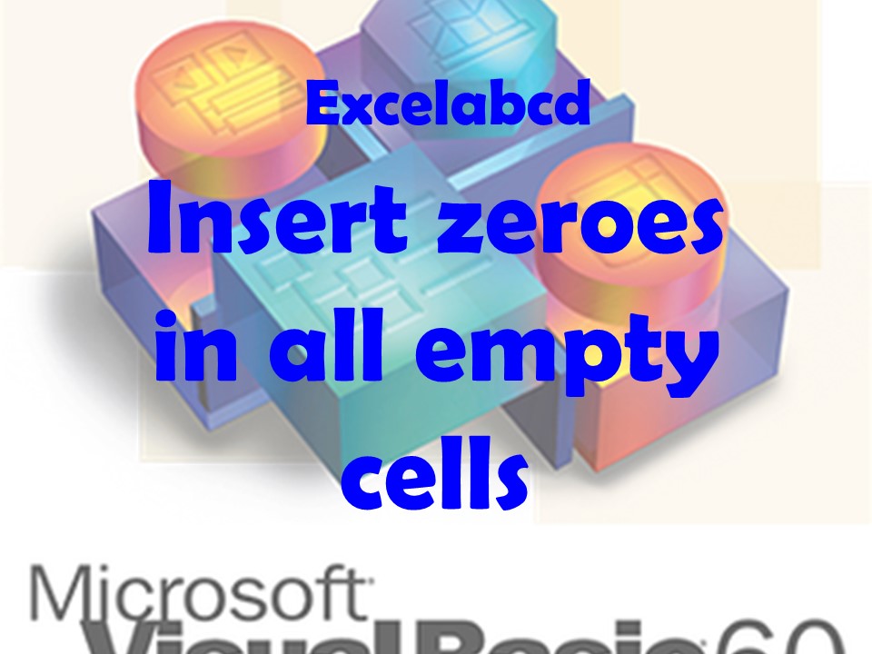 Lesson#183: Insert zeroes in all empty cells in a selected range  with VBA