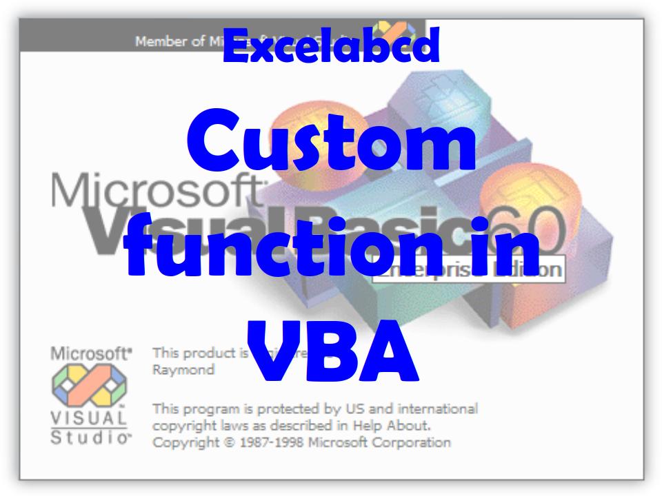 Lesson#173: Steps to make a Custom function in VBA