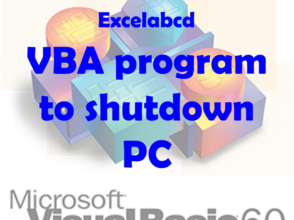 Lesson#187: VBA program to shutdown PC