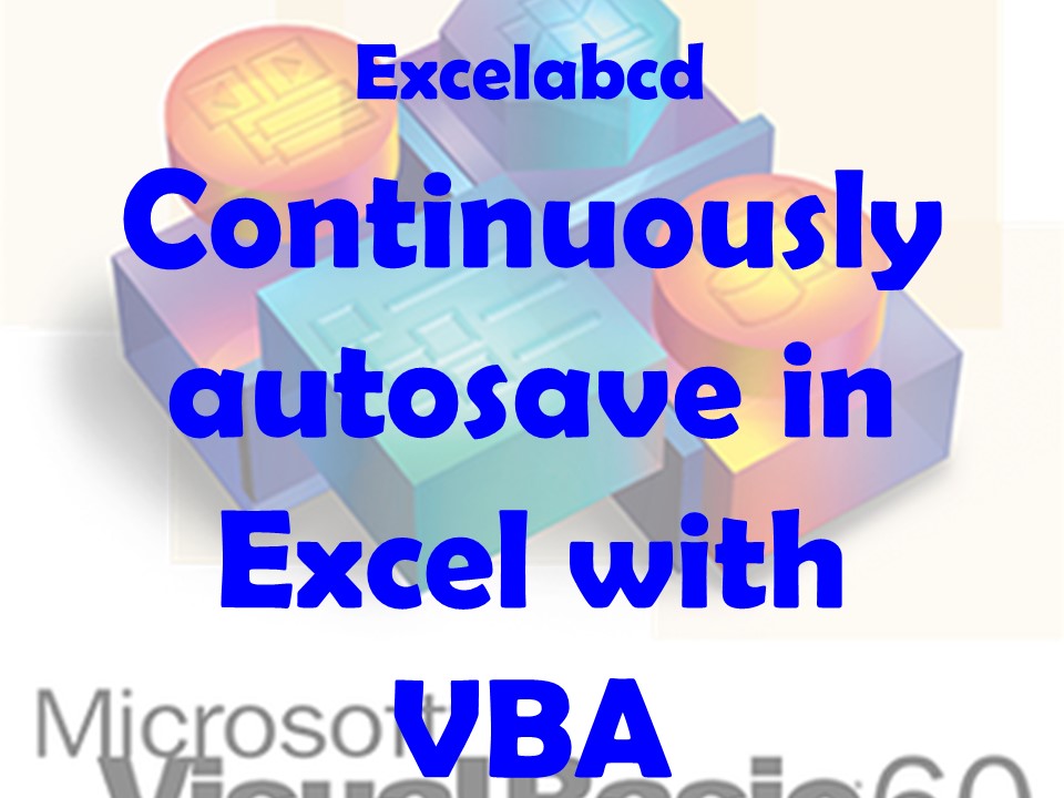 Lesson#190: Continuously autosave the workbook with VBA