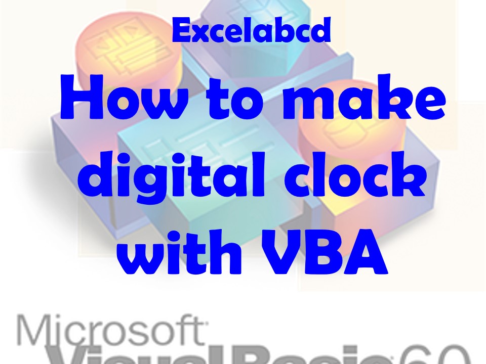 Lesson#189: Make a digital clock with VBA