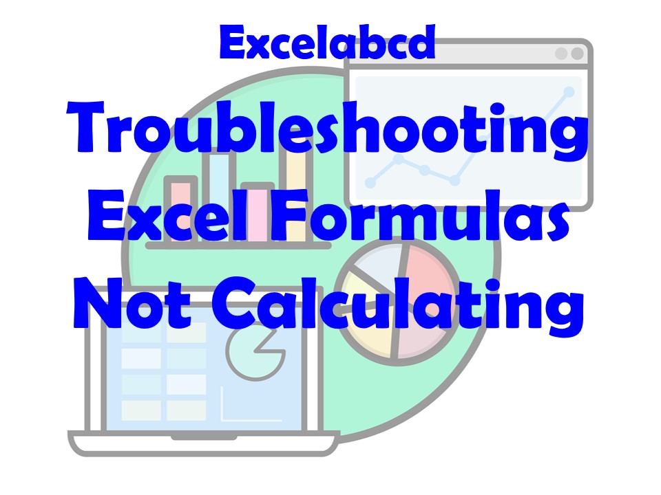 Lesson#215: Troubleshooting Excel Formulas Not Calculating