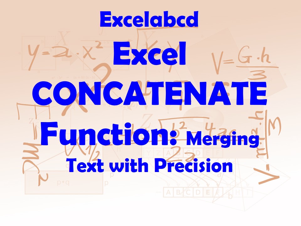 Lesson#234: Excel CONCATENATE Function: Merging Text with Precision