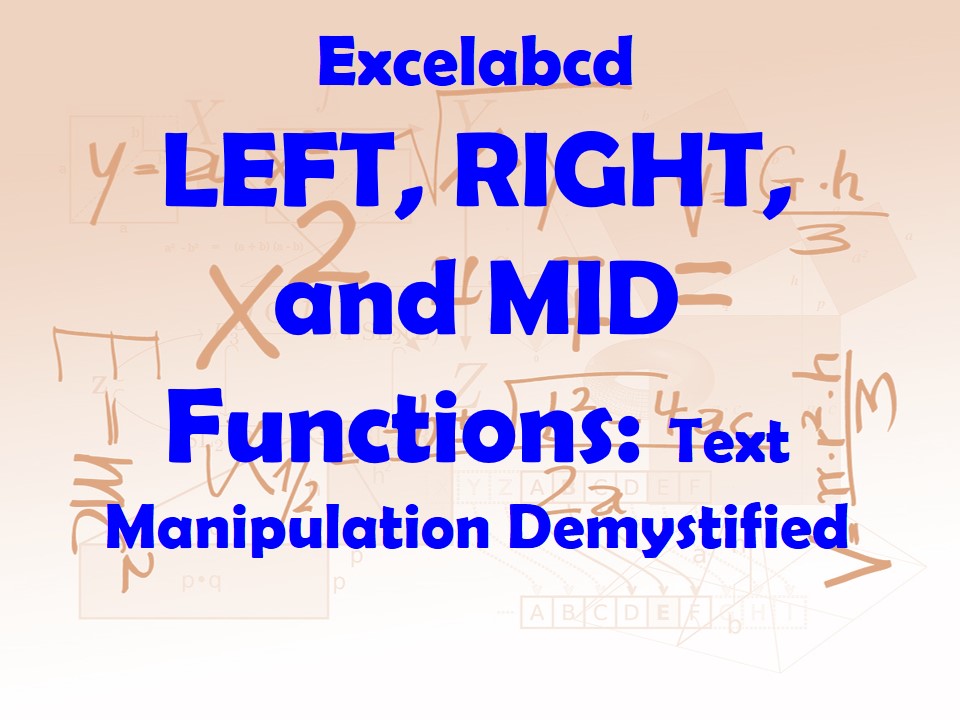 Lesson#235:LEFT, RIGHT, and MID Functions: Text Manipulation Demystified