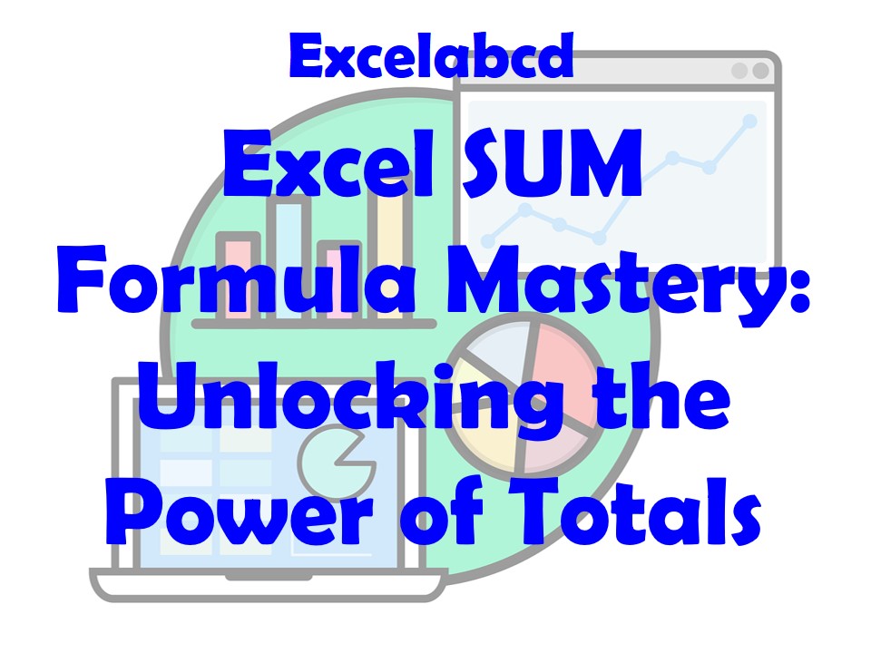 lesson#244: Excel SUM Function Mastery: Unlocking the Power of Totals