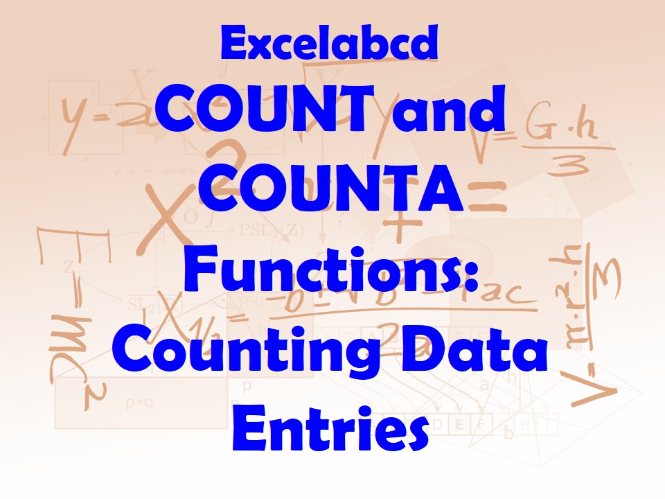 Lesson#247: COUNT and COUNTA Functions: Counting Data Entries