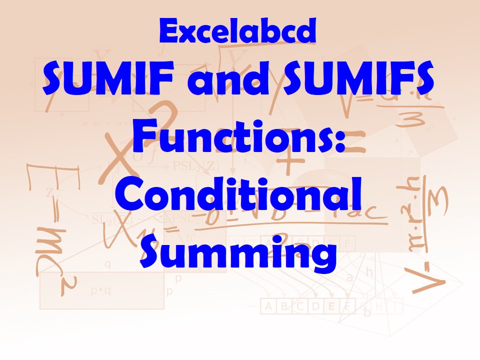 Lesson#248: SUMIF and SUMIFS Functions: Conditional Summing