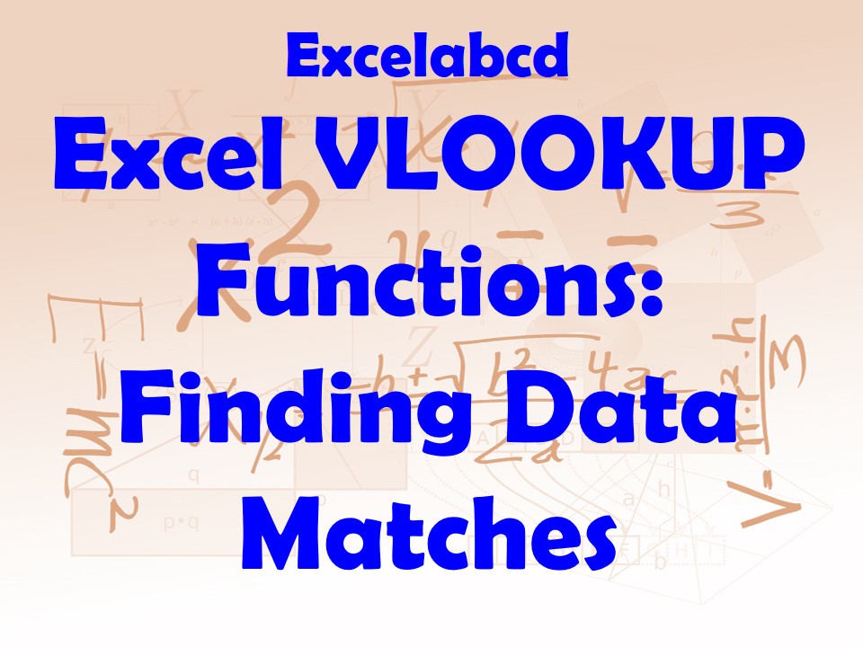Lesson#250: Excel VLOOKUP Functions: Finding Data Matches