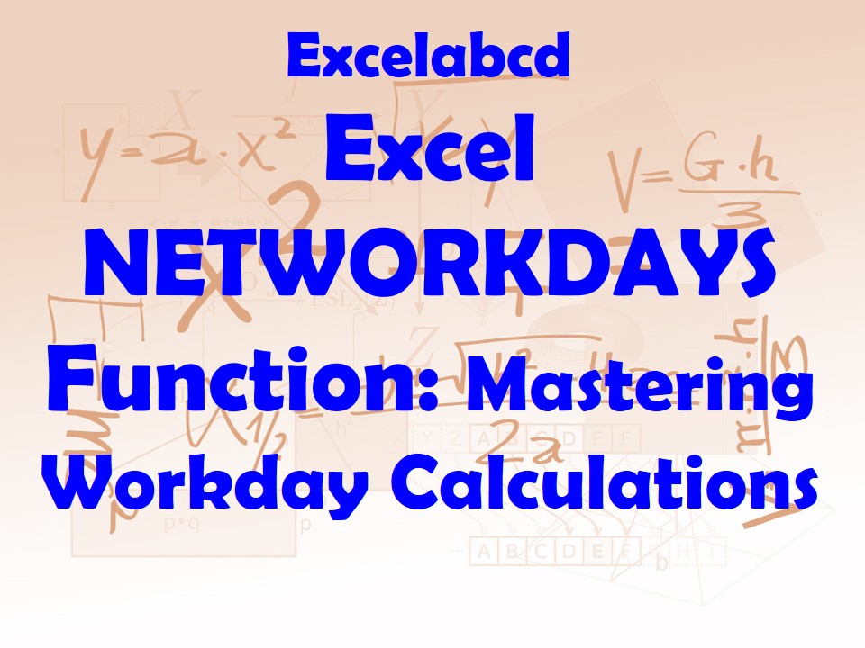 Lesson#254: Excel NETWORKDAYS Function: Mastering Workday Calculations