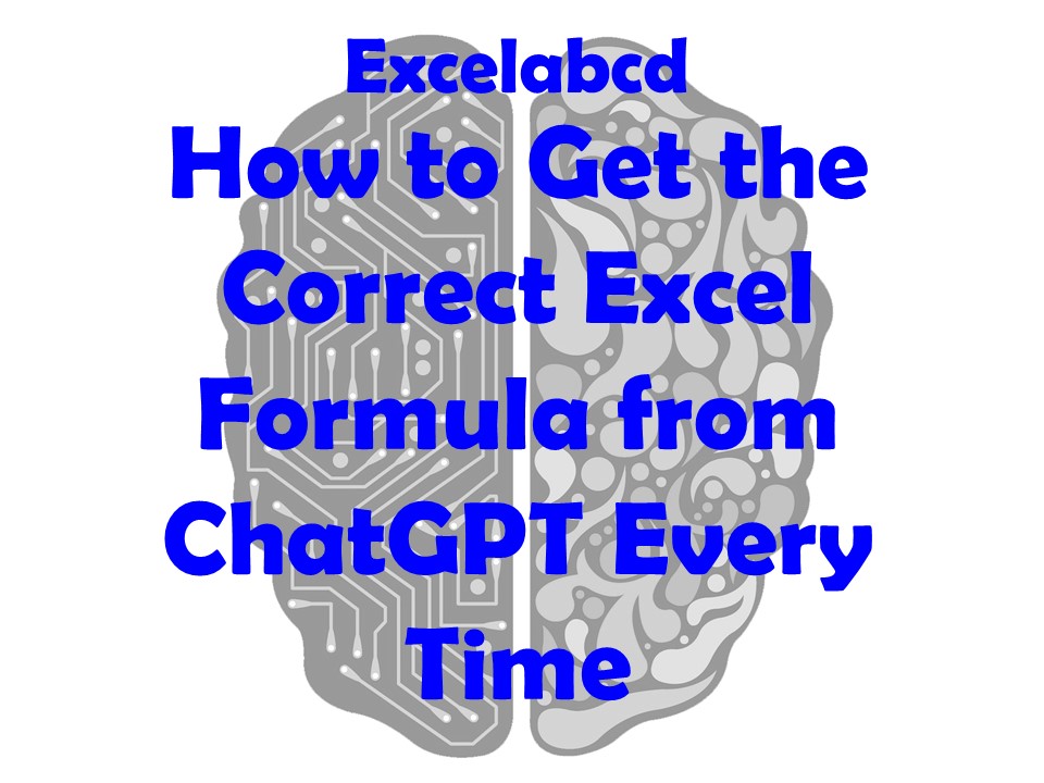 How to Get the Correct Excel Formula from ChatGPT Every Time