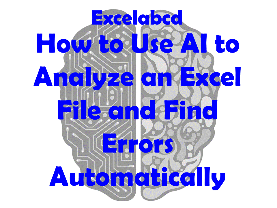 How to Use AI to Analyze an Excel File and Find Errors Automatically